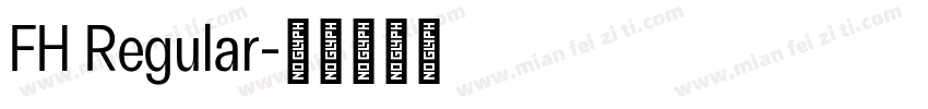 FH Regular字体转换